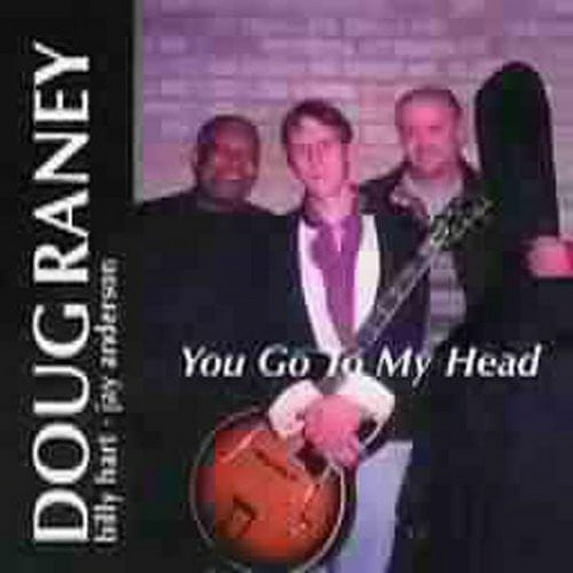 Doug Raney - You Go to My Head - Music & Performance - CD