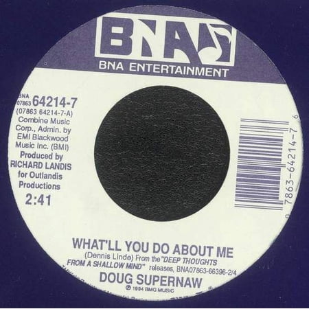 Doug Supernaw - What'll You Do About Me - 7"