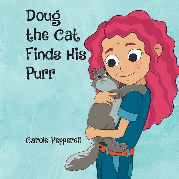 Doug the Cat Finds His Purr, (Paperback)