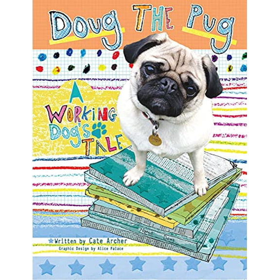 Pre-Owned Doug the Pug: A Working Dog's Tale (Paperback) 1910455156 9781910455159