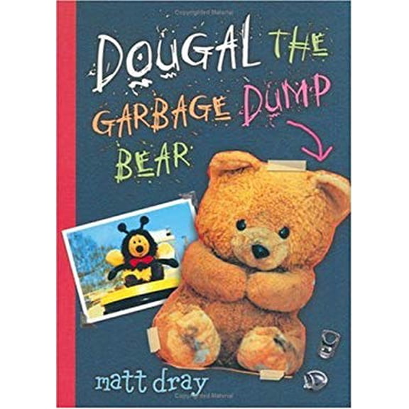 Pre-Owned Dougal the Garbage Dump Bear, by Matt Dray, (Hardcover), Children's Books, English