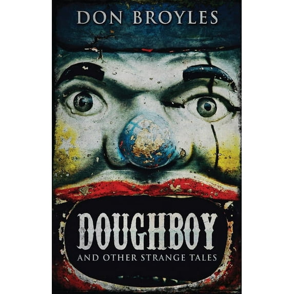 Doughboy: And Other Strange Tales, (Paperback)
