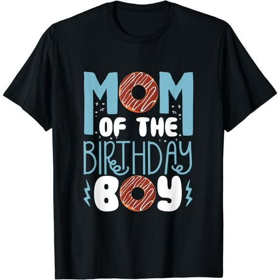 Doughnut Donut Day Donuts Mom Of The Birthday Boy T-Shirt