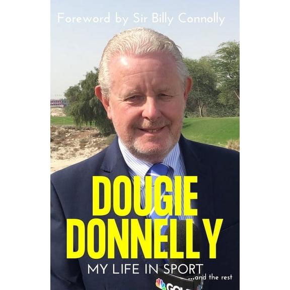 Dougie Donnelly: My Life in Sport, (Hardcover)