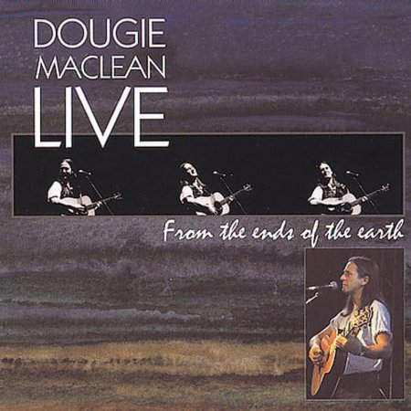 Dougie MacLean - Live from the Ends of the Earth - Music & Performance - CD