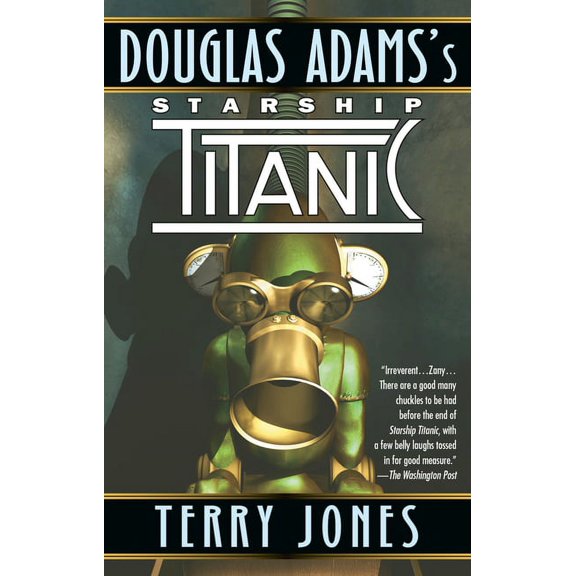 Douglas Adams's Starship Titanic, (Paperback)