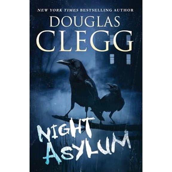 Douglas Clegg Short Story Collections: Night Asylum: Tales of Mystery & Horror (Paperback)