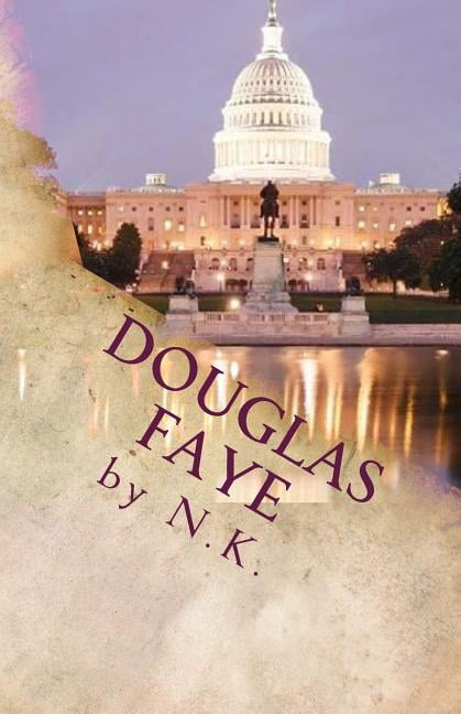 Douglas Faye (Paperback) by N K