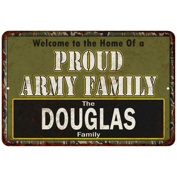 Douglas Proud Army Family Gift Gift 12x18 Metal Sign 112180023286