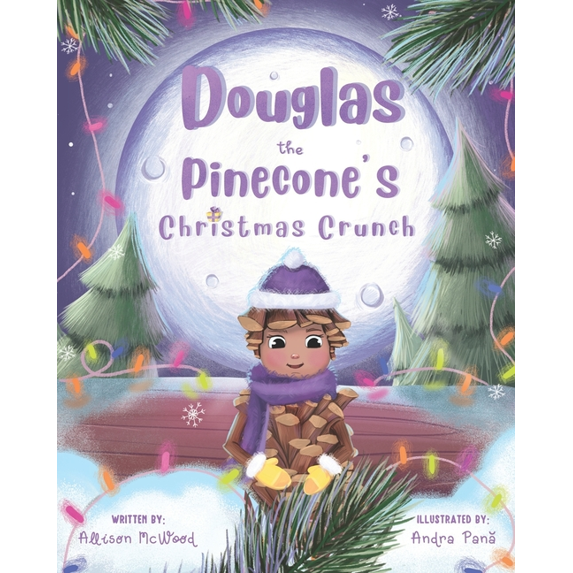 Douglas the Pinecone's Christmas Crunch, (Paperback)