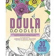 thumbnail image 1 of Doula Doudles: Doula Doudles1: a colouring book for expectant mothers doulas midwives and birthjunkies (Paperback), 1 of 1