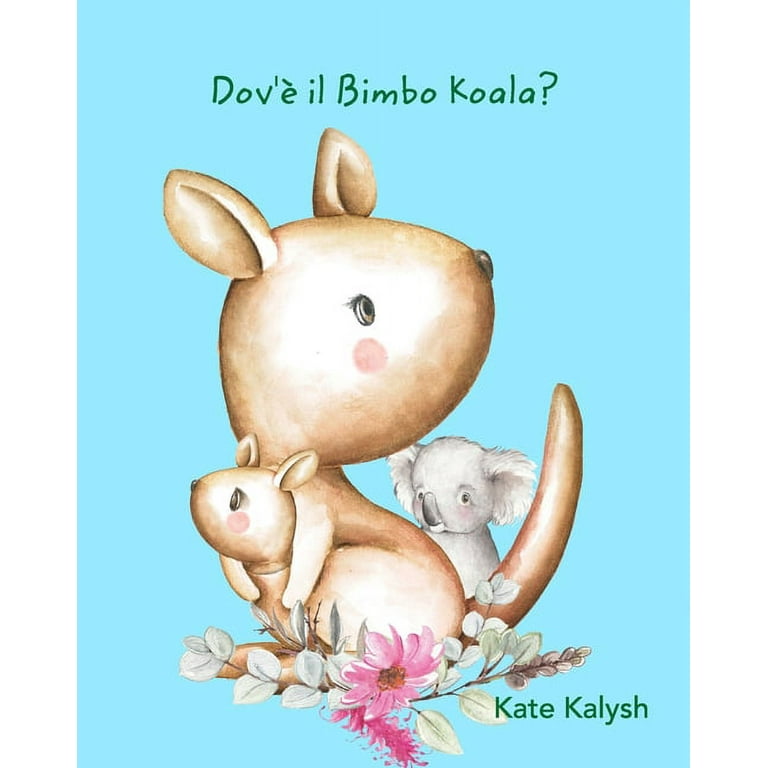 Dov'è il Bimbo Koala?: Libro illustrato per bambini (Paperback)