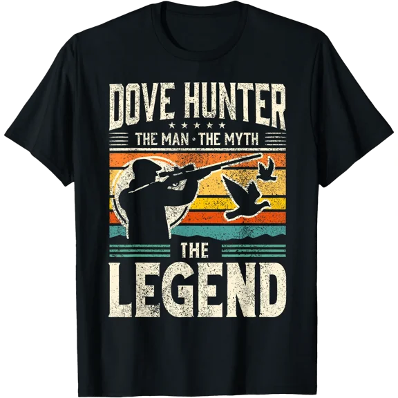 Dove Hunting I Dove Hunter Humor I Legend Dove Hunter T-Shirt