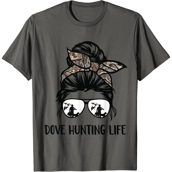 Dove Hunting Life Messy Bun Dove Hunter T-Shirt