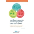 thumbnail image 1 of Dovenschmidt Monographs: Mandatory Corporate Social Responsibility Reporting in the EU : Comprehensive Analysis of Various Corporate Reporting Instruments' Current Capacity and Future Potential to Convey Non-Financial Information (Series #4) (Hardcover), 1 of 1