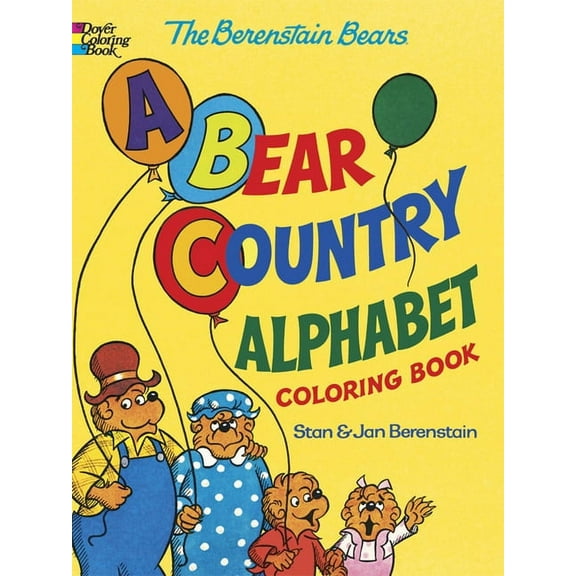 Dover Alphabet Coloring Books The Berenstain Bears -- A Bear Country Alphabet Coloring Book, (Paperback)
