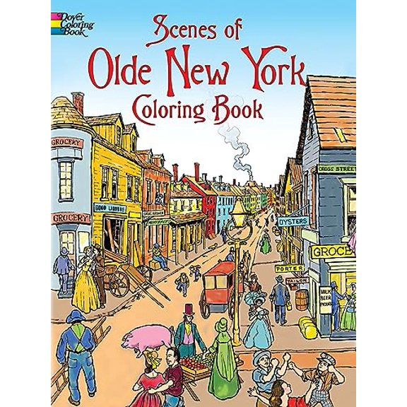 Pre-Owned Dover American History Coloring Books: Scenes of Olde New York Coloring Book (Paperback)