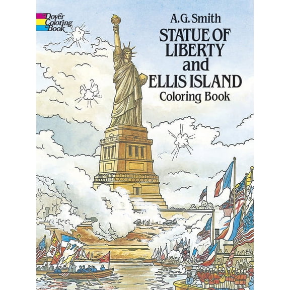 Dover American History Coloring Books Statue of Liberty and Ellis Island Coloring Book, (Paperback)