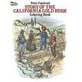 thumbnail image 1 of Dover American History Coloring Books Story of the California Gold Rush Coloring Book, (Paperback), 1 of 1
