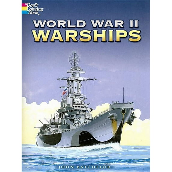 Dover American History Coloring Books: World War II Warships Coloring Book (Paperback)