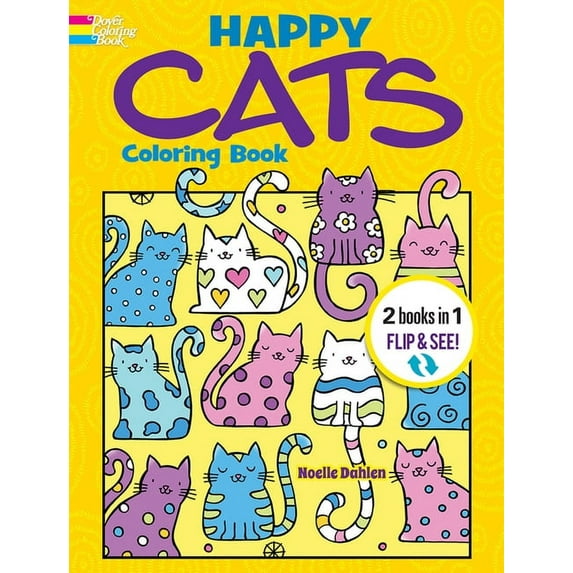 Dover Animal Coloring Books Happy Cats Coloring Book/Happy Cats Color by Number: 2 Books in 1/Flip and See!, (Paperback)