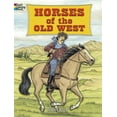 thumbnail image 1 of Dover Animal Coloring Books: Horses of the Old West Coloring Book (Paperback), 1 of 1