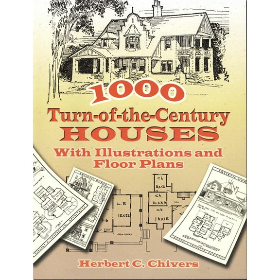 Dover Architecture 1000 Turn-Of-The-Century Houses: With Illustrations and Floor Plans, (Paperback)