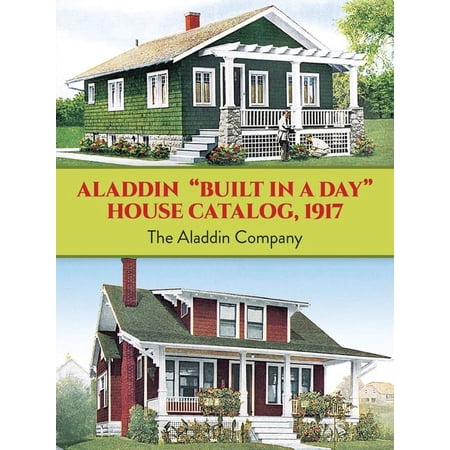 Dover Architecture Aladdin Built in a Day House Catalog, 1917, (Paperback)