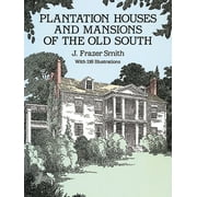 Dover Architecture: Plantation Houses and Mansions of the Old South (Paperback)