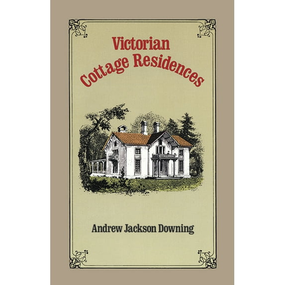 Dover Architecture: Victorian Cottage Residences (Paperback)