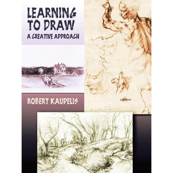 Dover Art Instruction: Learning to Draw : A Creative Approach (Paperback)