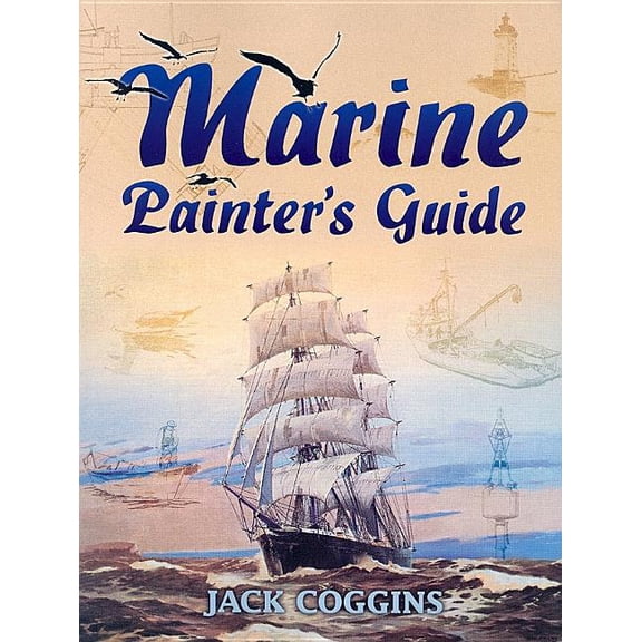 Pre-Owned Dover Art Instruction: Marine Painter's Guide (Paperback)