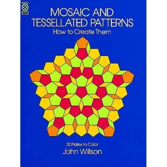 Pre-Owned Mosaic and Tessellated Patterns: How to Create Them, with 32 Plates to Color (Dover Art Instruction) Paperback