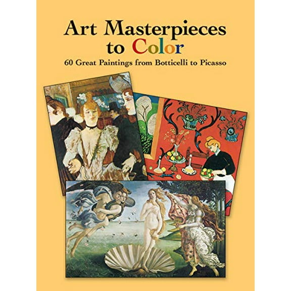 Pre-Owned Art Masterpieces to Colour: 60 Great Paintings from Botticelli to Piccasso (Dover Art Coloring Book) Paperback