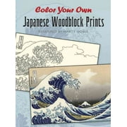 Dover Art Masterpieces to Color Color Your Own Japanese Woodblock Prints, (Paperback)