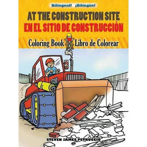 Dover Bilingual Books For Kids: At the Construction Site/En  la obra de construcción : Bilingual Coloring Book (Paperback)