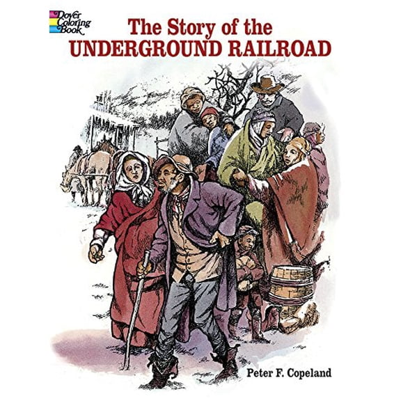Pre-Owned The Story of the Underground Railroad Coloring Book (Dover Black History Coloring Books), 9780486411583, 0486411583, Paperback,