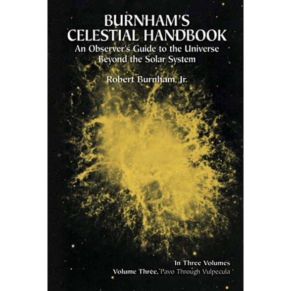 Dover Books on Astronomy: Burnham's Celestial Handbook, Volume Three : An Observer's Guide to the Universe Beyond the Solar System (Series #3) (Paperback)