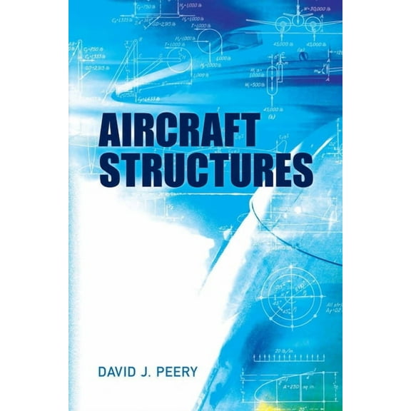 Dover Books on Aeronautical Engineering Aircraft Structures, (Paperback)