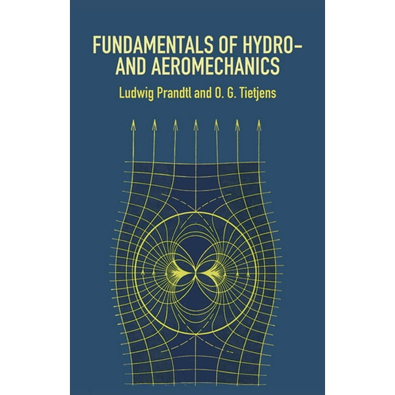 Dover Books on Aeronautical Engineering: Fundamentals of Hydro- and Aeromechanics (Paperback)