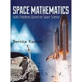 thumbnail image 1 of Pre-Owned Space Mathematics: Math Problems Based on Space Science (Paperback) by Bernice Kastner, 1 of 1