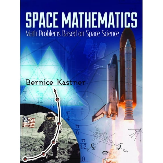 Dover Books on Aeronautical Engineering Space Mathematics: Math Problems Based on Space Science, (Paperback)