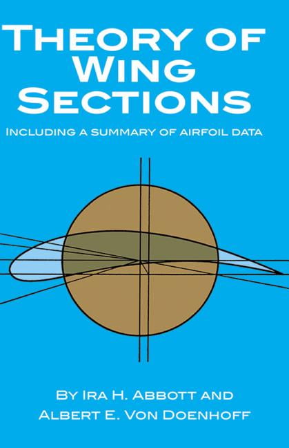 Dover Books on Aeronautical Engineering: Theory of Wing Sections ...
