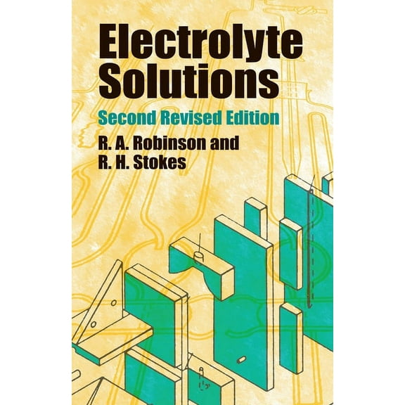 Dover Books on Chemistry Electrolyte Solutions: Second Revised Edition, (Paperback)
