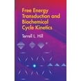 thumbnail image 1 of Dover Books on Chemistry Free Energy Transduction and Biochemical Cycle Kinetics, (Paperback), 1 of 1