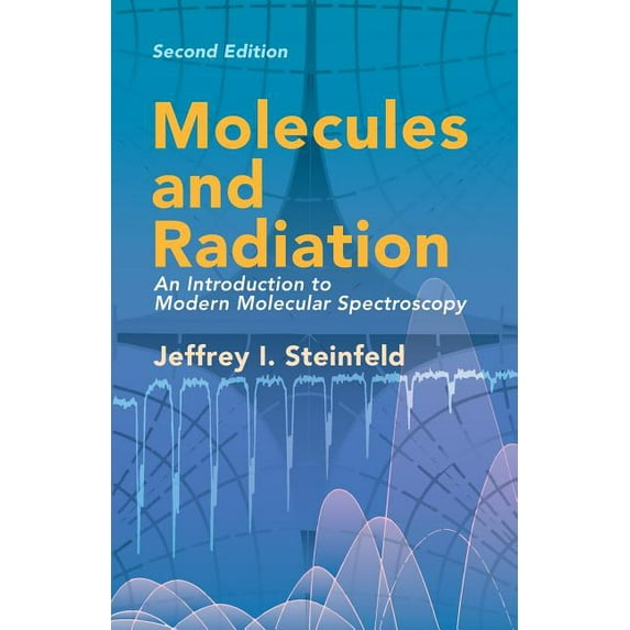 Dover Books on Chemistry Molecules and Radiation: An Introduction to Modern Molecular Spectroscopy. Second Edition, (Paperback)