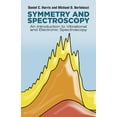 thumbnail image 1 of Dover Books on Chemistry: Symmetry and Spectroscopy : An Introduction to Vibrational and Electronic Spectroscopy (Paperback), 1 of 1