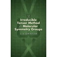 thumbnail image 1 of Dover Books on Chemistry: The Irreducible Tensor Method for Molecular Symmetry Groups (Paperback), 1 of 1