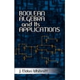 thumbnail image 1 of Dover Books on Computer Science Boolean Algebra and Its Applications, (Paperback), 1 of 3