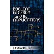 Dover Books on Computer Science Boolean Algebra and Its Applications, Paperback